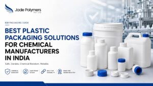 Best Plastic Packaging Solutions for Chemical Manufacturers in India